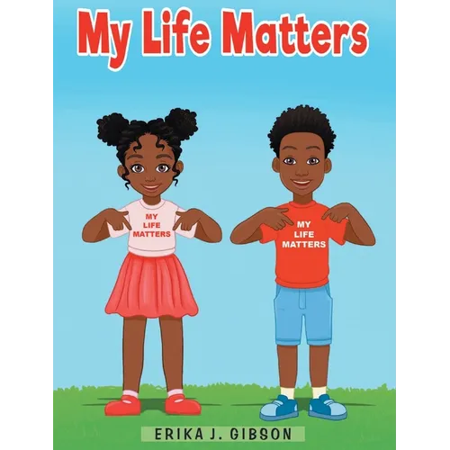 My Life Matters - Hardcover