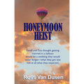 Honeymoon Heist - Paperback