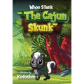 Whoo Stank the Cajun Skunk - Paperback