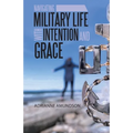 Navigating Military Life with Intention and Grace - Paperback