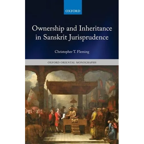 Ownership and Inheritance in Sanskrit Jurisprudence - Hardcover