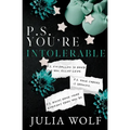 P.S. You're Intolerable - Paperback