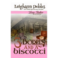 3 Bodies and a Biscotti - Paperback