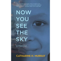 Now You See the Sky - Paperback