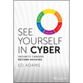See Yourself in Cyber: Security Careers Beyond Hacking - Hardcover