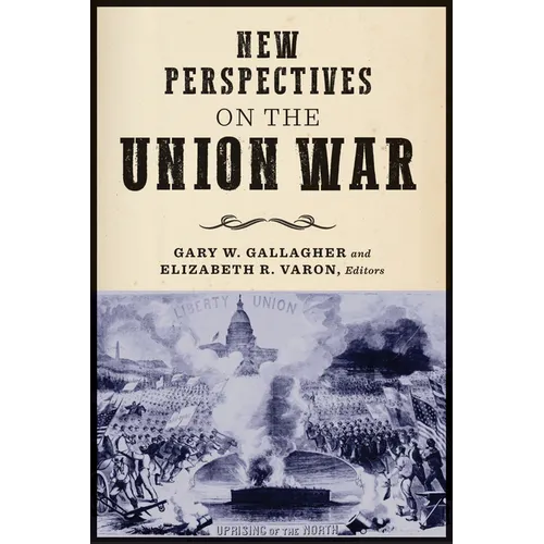 New Perspectives on the Union War