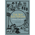 The Boy Electrician - Paperback