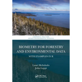 Biometry for Forestry and Environmental Data: With Examples in R - Paperback