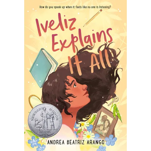 Iveliz Explains It All: (Newbery Honor Award Winner) - Paperback