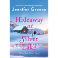 Hideaway at Silver Lake: A Snowflake Sisters Novel - Paperback