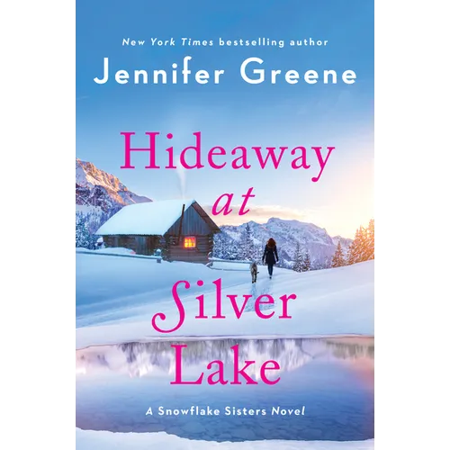Hideaway at Silver Lake: A Snowflake Sisters Novel - Paperback