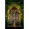 Castle Ever Dark - Paperback