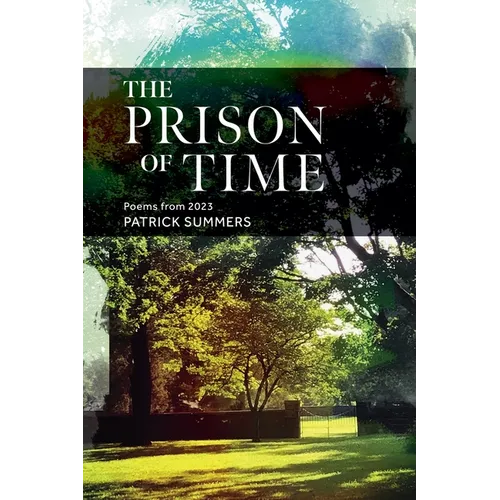 The Prison of Time: Poems from 2023 - Paperback