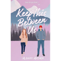 Keep This Between Us - Paperback
