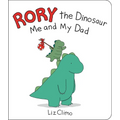 Rory the Dinosaur: Me and My Dad - Board Book