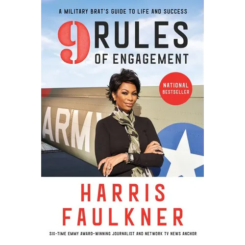 9 Rules of Engagement: A Military Brat's Guide to Life and Success - Paperback