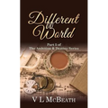 Different World: Part 5 of The Ambition & Destiny Series - Paperback