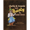 Charley & Amanda Meet Rusty the Rodeo Clown - Paperback