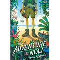 The Adventure Is Now - Paperback