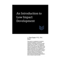 An Introduction to Low Impact Development - Paperback