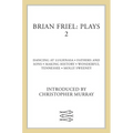 Brian Friel: Plays 2 - Paperback