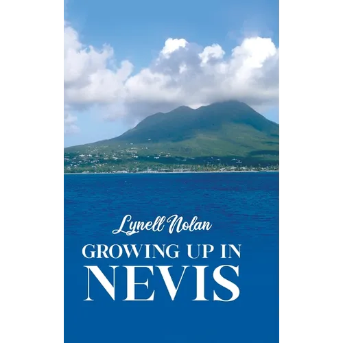 Growing Up in Nevis - Hardcover