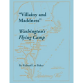 Villainy and Maddness: Washington's Flying Camp