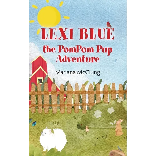 Lexi Blue the PomPom Pup Adventure - Paperback