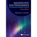 Macroscopic Electrodynamics: An Introductory Graduate Treatment (Second Edition) - Paperback