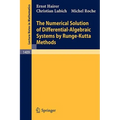 The Numerical Solution of Differential-Algebraic Systems by Runge-Kutta Methods - Paperback