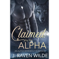 Claimed by the Alpha: An Alpha Werewolf Romance - Paperback