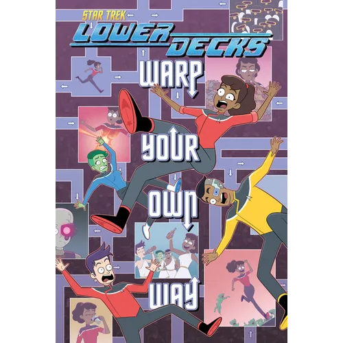 Star Trek: Lower Decks--Warp Your Own Way - Paperback