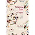 Reclaiming Power in Congregational and Community Ministry: Creating Shared Power for Effective Ministry - Paperback