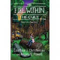 The Fire Within The Cult: Based on a True Story - Paperback