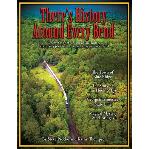 There's History Around Every Bend