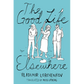 The Good Life Elsewhere - Paperback
