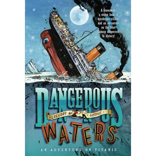 Dangerous Waters: An Adventure on the Titanic - Paperback