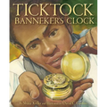 Ticktock Banneker's Clock - Hardcover