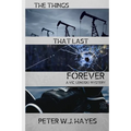 The Things That Last Forever - Paperback