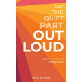 Say The Quiet Part Out Loud - Hardcover