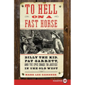 To Hell on a Fast Horse LP - Paperback