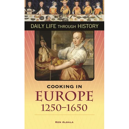 Cooking in Europe, 1250-1650 - Hardcover