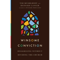 Winsome Conviction: Disagreeing Without Dividing the Church - Paperback
