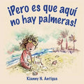 ¡Pero es que aquí no hay palmeras! - Paperback