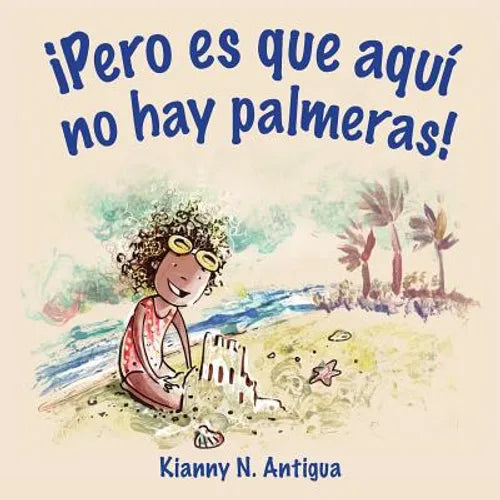 ¡Pero es que aquí no hay palmeras! - Paperback