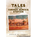 Tales from the Corner Service Station - Paperback