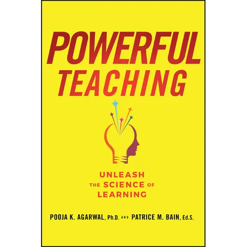 Powerful Teaching: Unleash the Science of Learning - Paperback