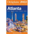 Atlanta - The Delaplaine 2022 Long Weekend Guide - Paperback