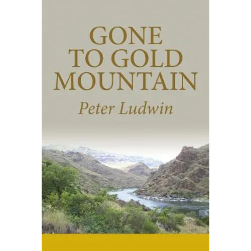 Gone To Gold Mountain