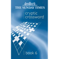 The Sunday Times Cryptic Crossword Book 6 - Paperback